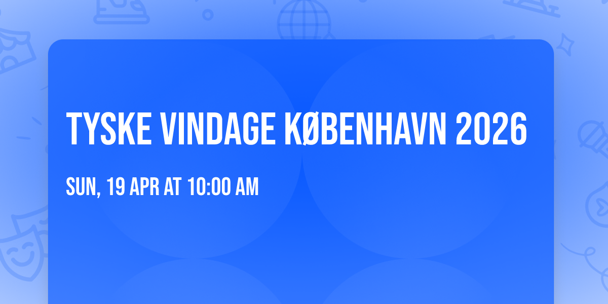 Tyske Vindage K\u00f8benhavn 2026