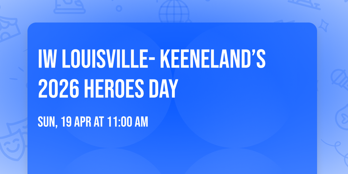 IW Louisville- Keeneland\u2019s 2026 Heroes Day