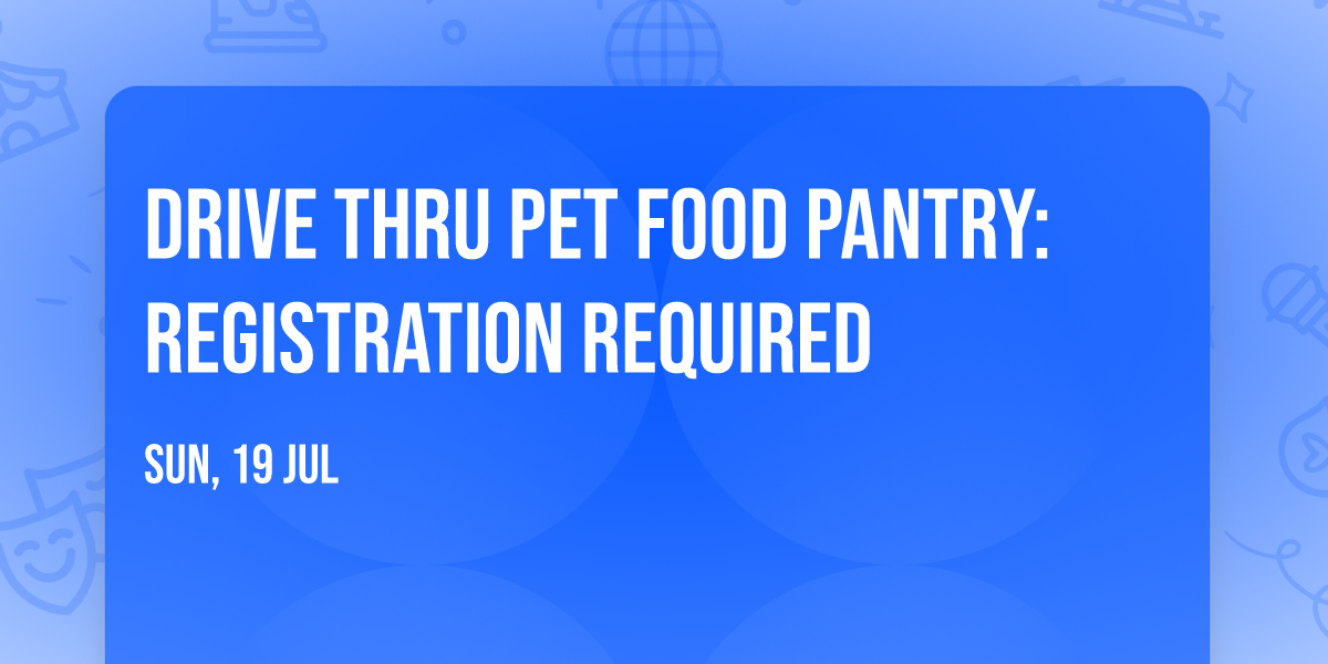 Drive Thru Pet Food Pantry: Registration REQUIRED
