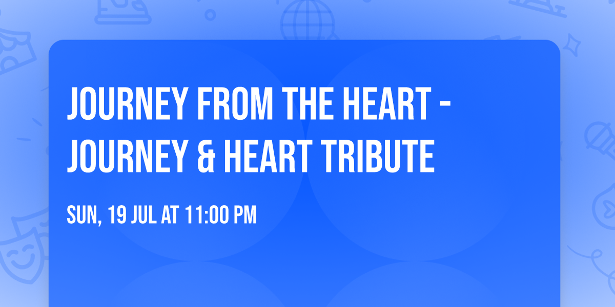 Journey From The Heart - Journey & Heart Tribute