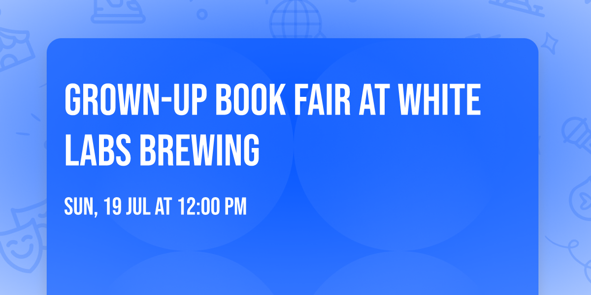 Grown-Up Book Fair at White Labs Brewing
