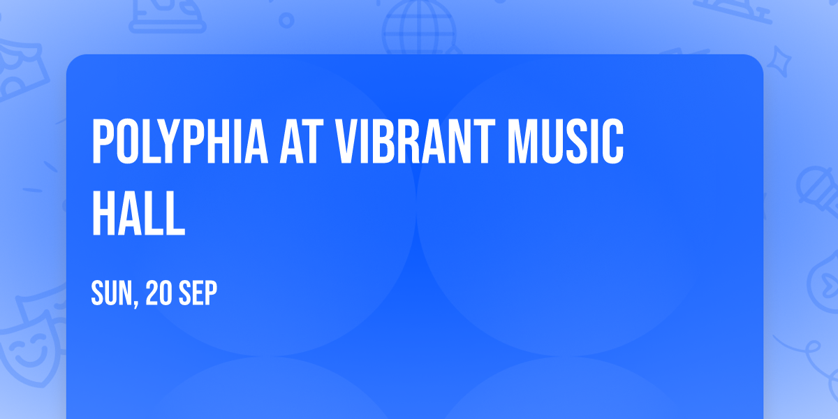 Polyphia at Vibrant Music Hall