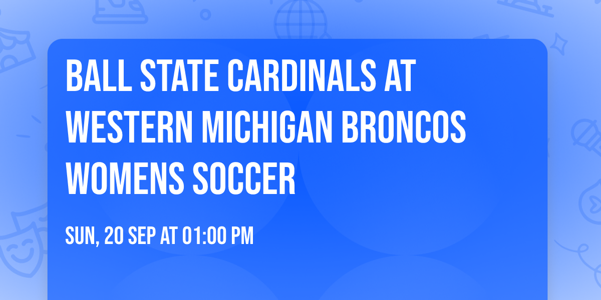 Ball State Cardinals at Western Michigan Broncos Womens Soccer