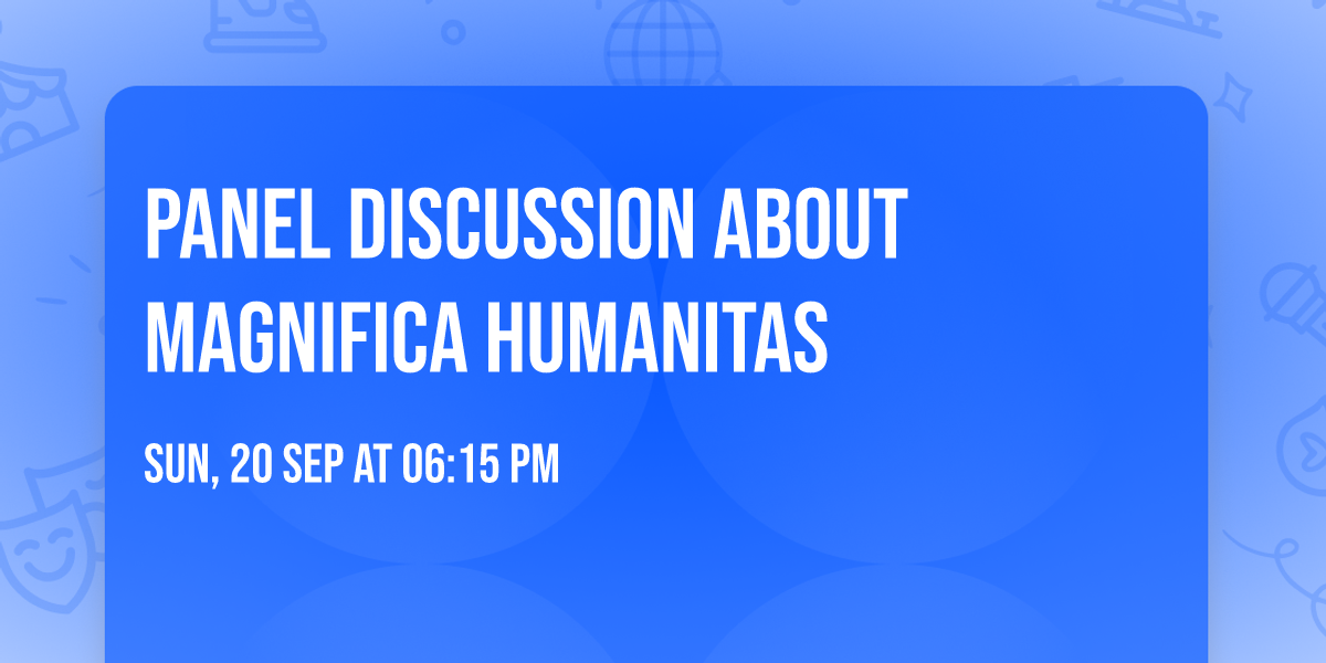 Panel Discussion about Magnifica Humanitas