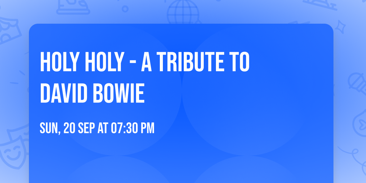 Holy Holy - A Tribute to David Bowie