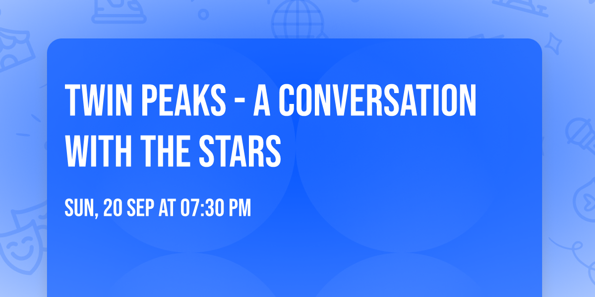 Twin Peaks - A Conversation With The Stars