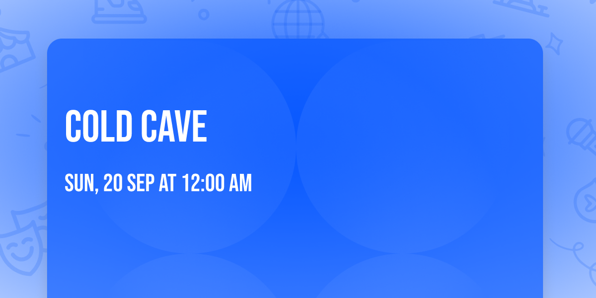 Cold Cave