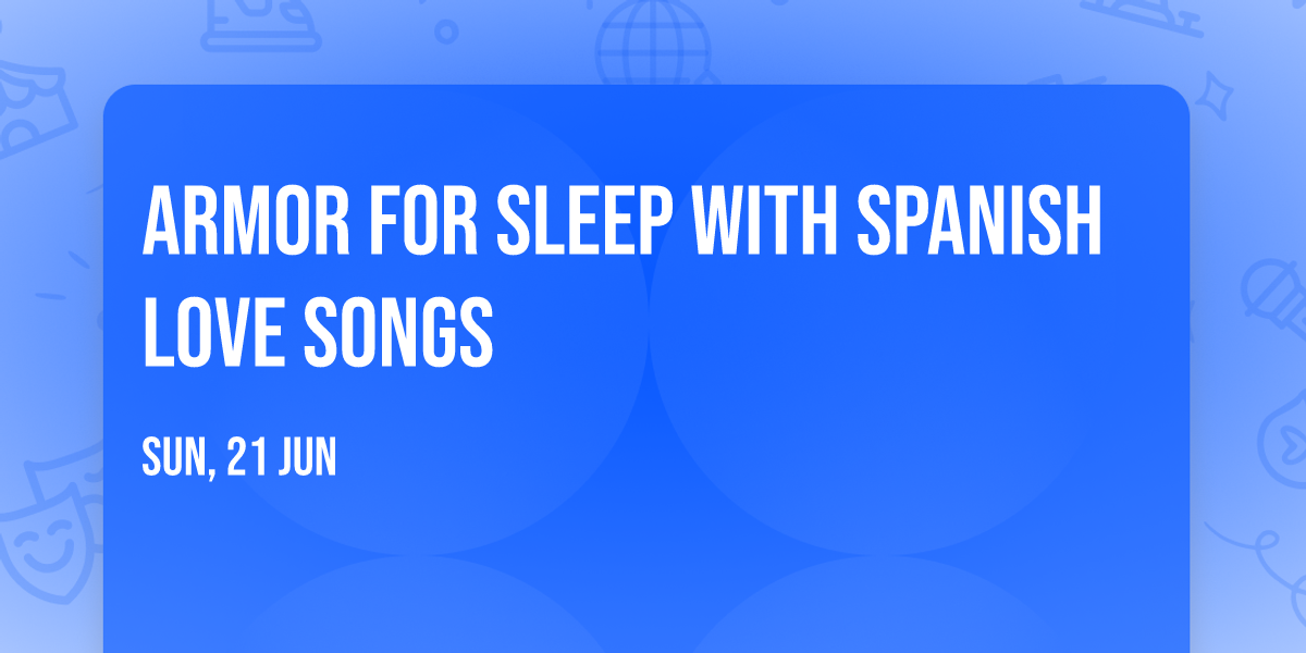 Armor For Sleep with Spanish Love Songs