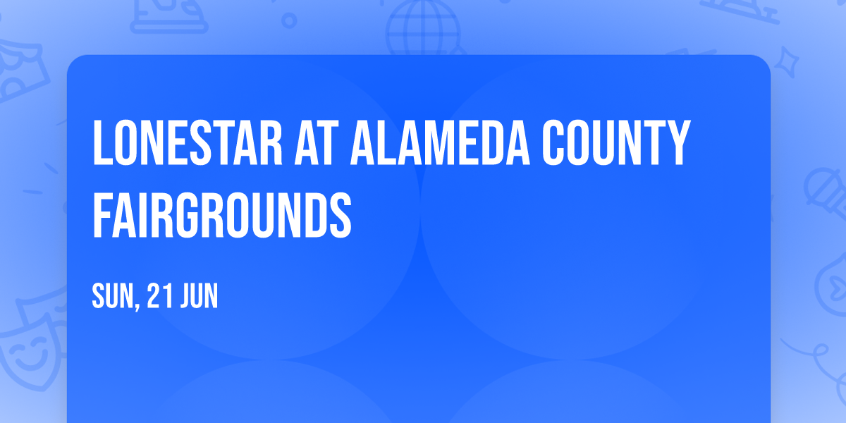 Lonestar at Alameda County Fairgrounds