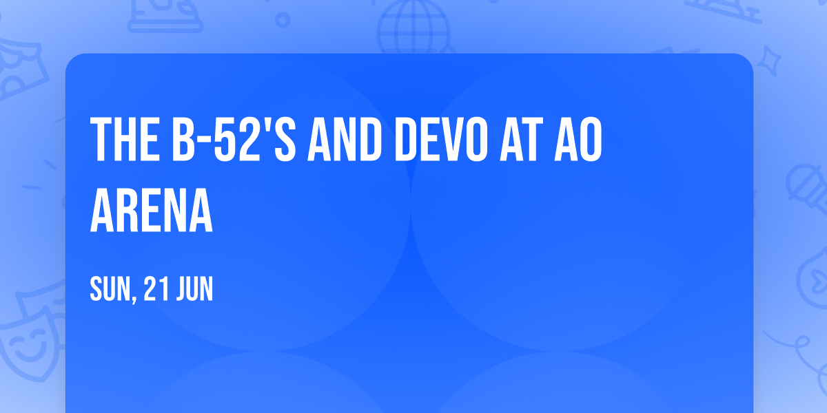 The B-52's and Devo at AO Arena