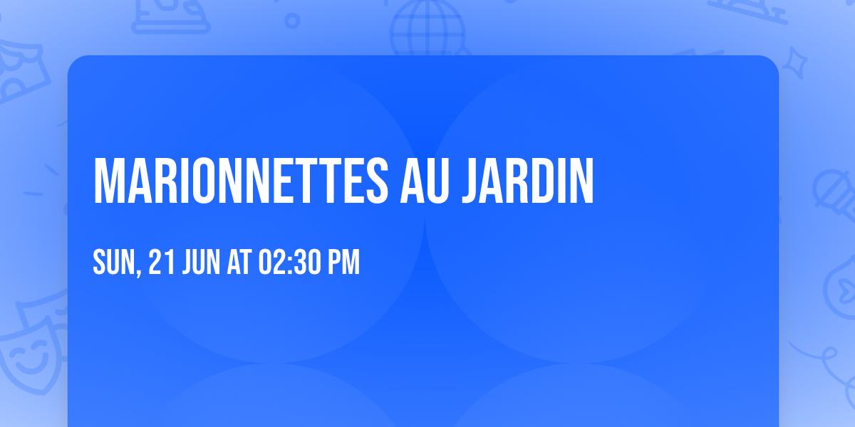 Marionnettes au Jardin