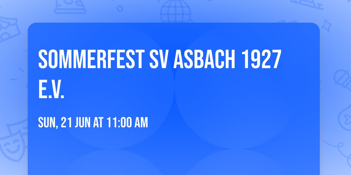 Sommerfest SV Asbach 1927 e.V.