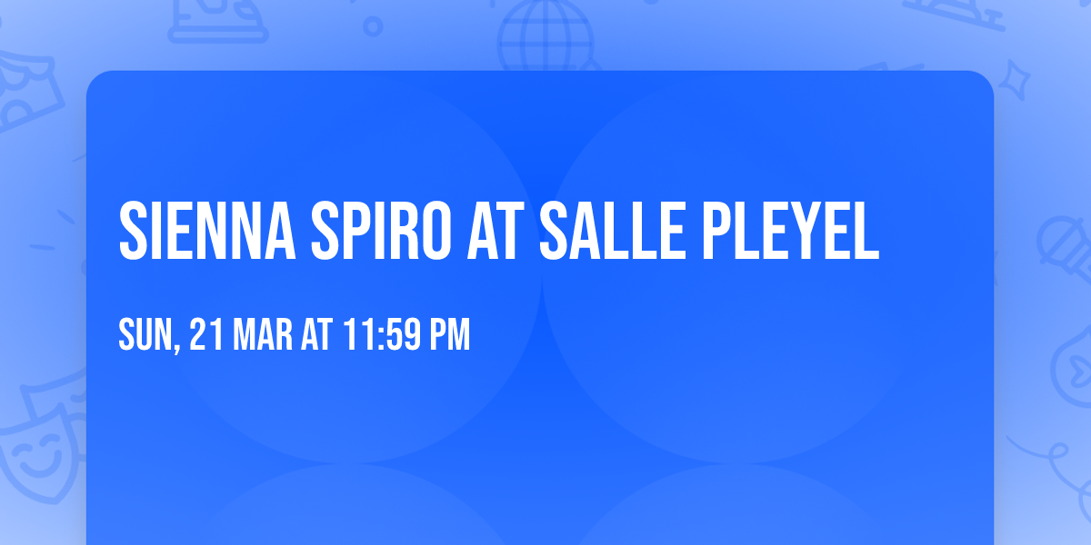 Sienna Spiro at Salle Pleyel
