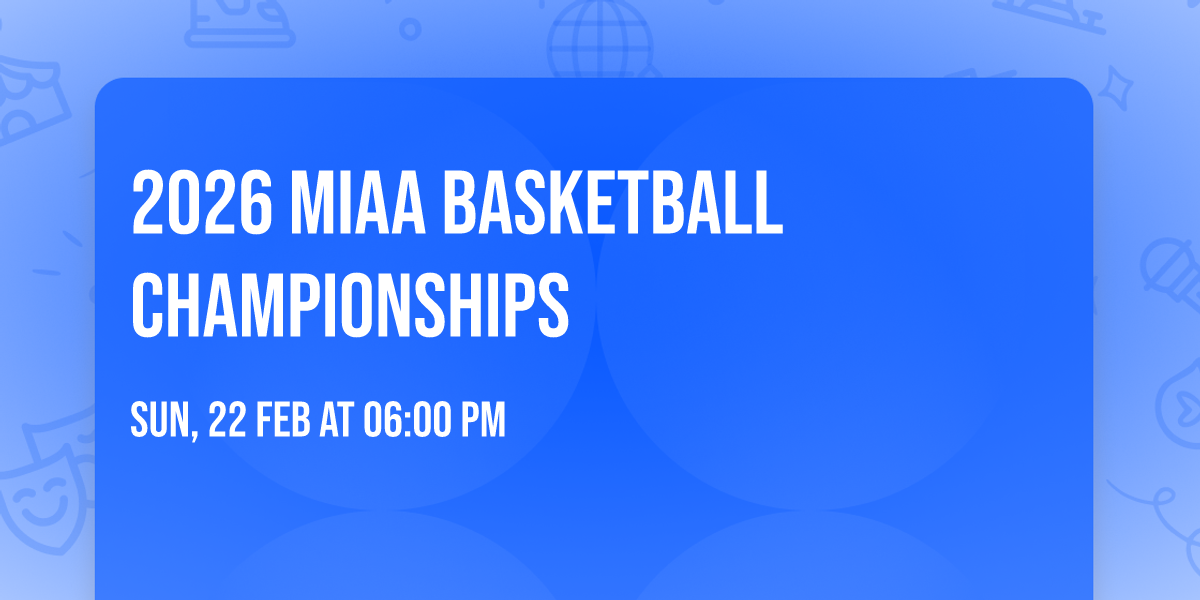 2026 MIAA Basketball Championships