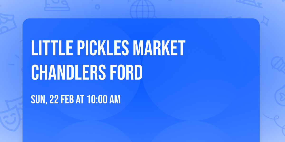 Little Pickles Market Chandlers Ford 