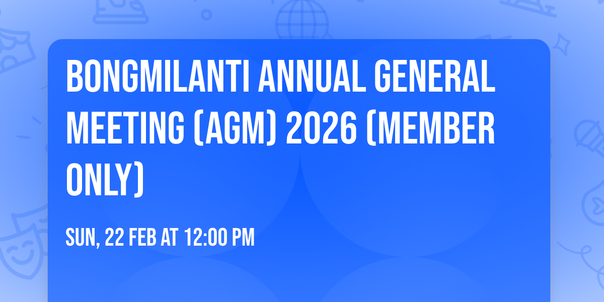 BongMilanti Annual General Meeting (AGM) 2026 (MEMBER ONLY)