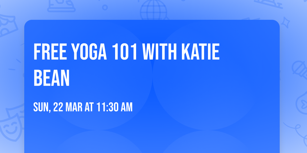 FREE Yoga 101 with Katie Bean