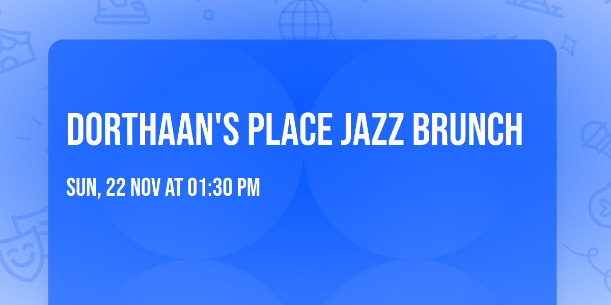 Dorthaan's Place Jazz Brunch