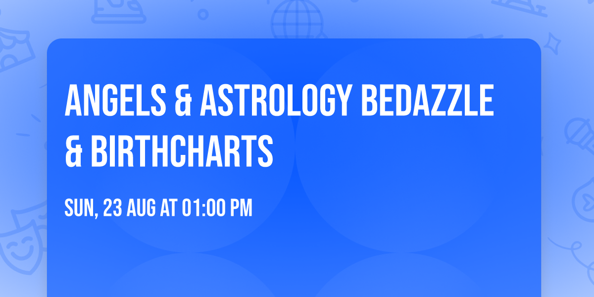Angels & Astrology  Bedazzle & Birthcharts