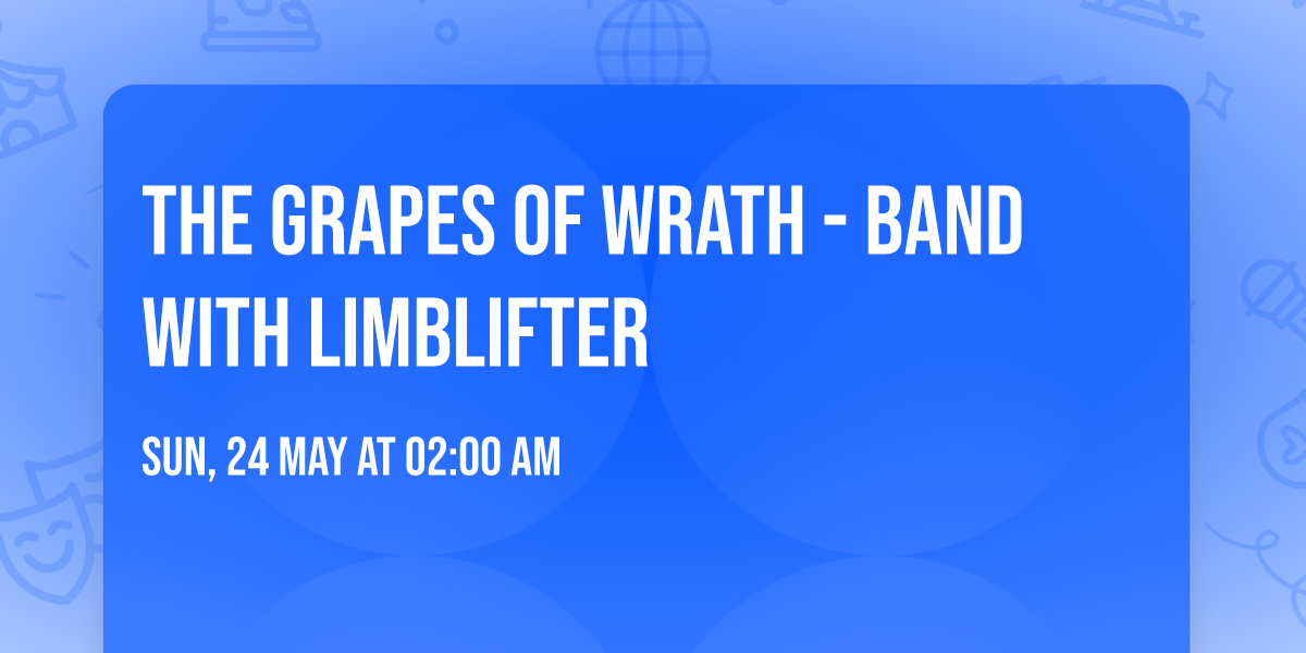 The Grapes of Wrath - Band with Limblifter