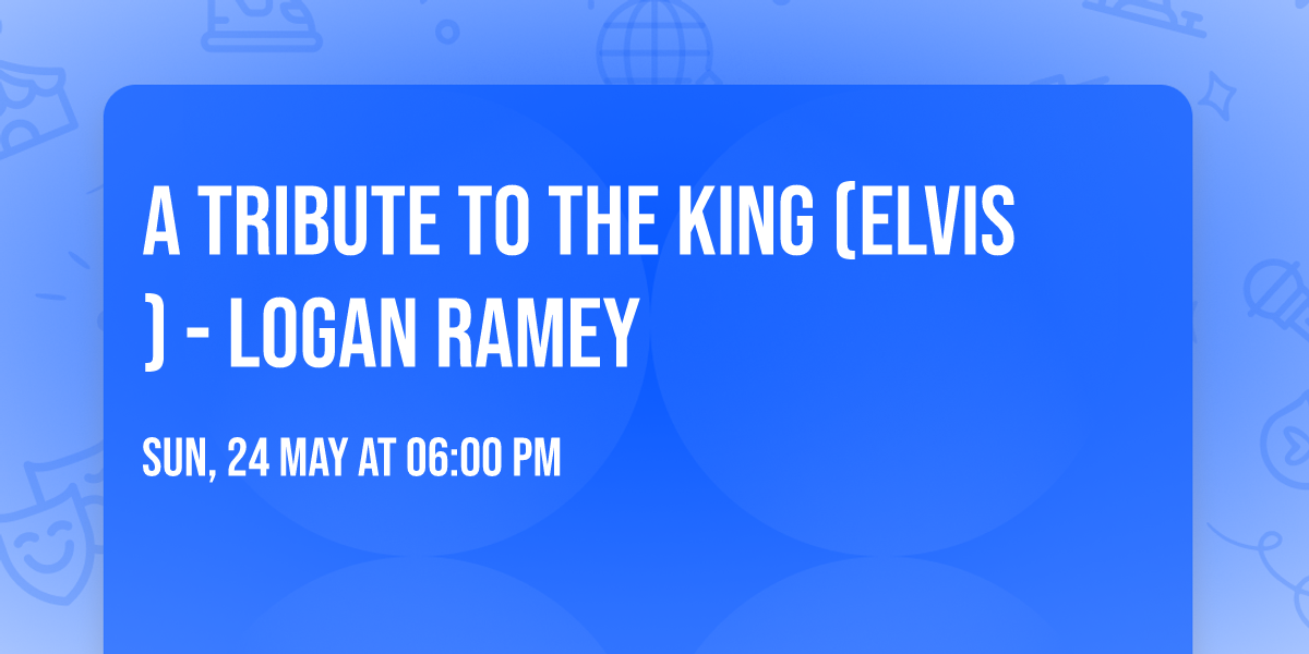 A tribute to the King (Elvis) - Logan Ramey