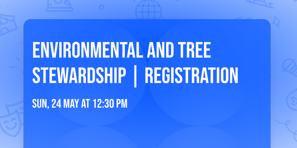 Environmental and Tree Stewardship | REGISTRATION