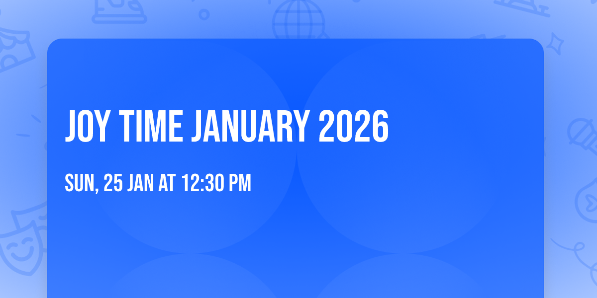 Joy Time January 2026