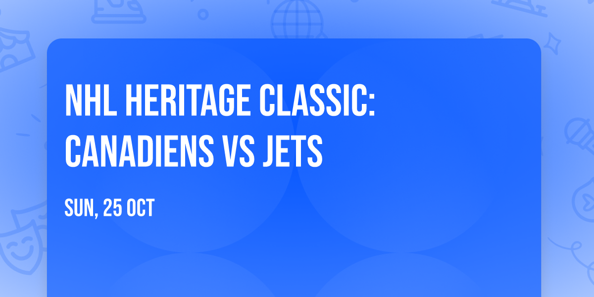 NHL Heritage Classic: Canadiens vs Jets
