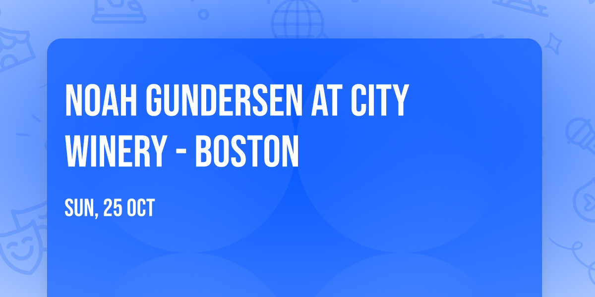 Noah Gundersen at City Winery - Boston