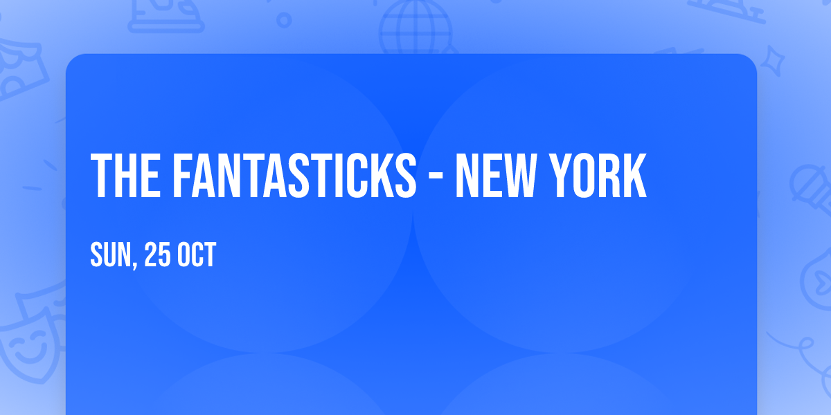 The Fantasticks - New York