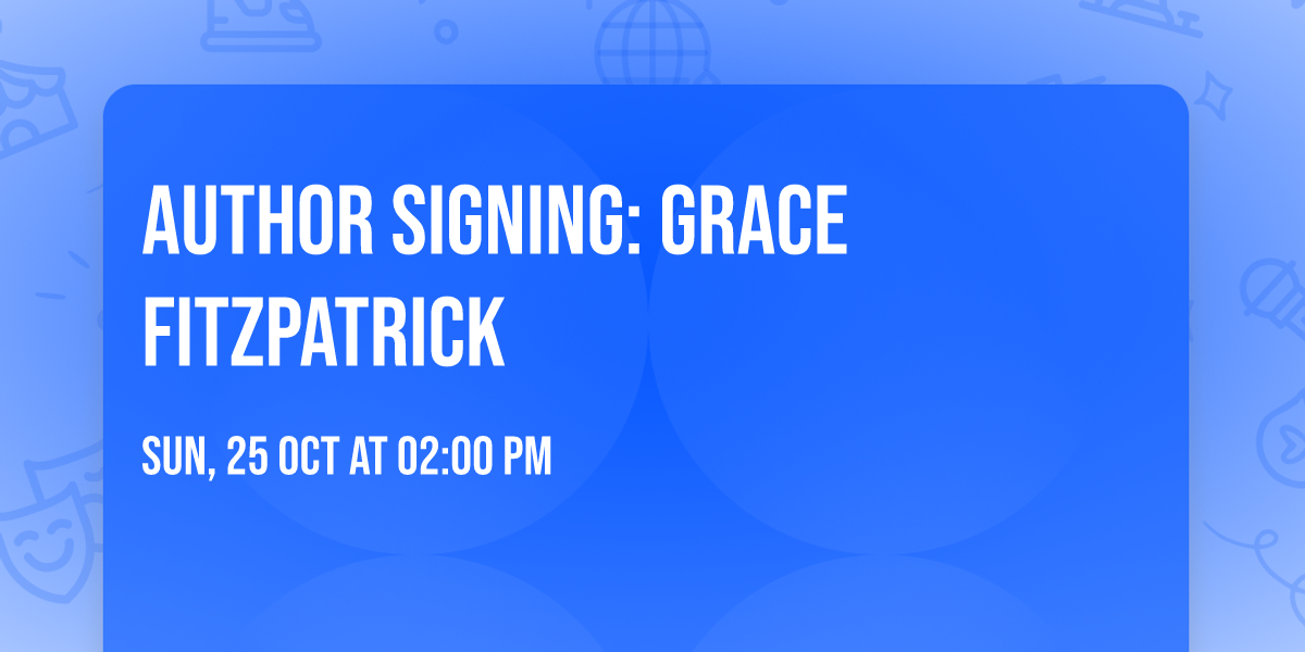 Author Signing: Grace Fitzpatrick
