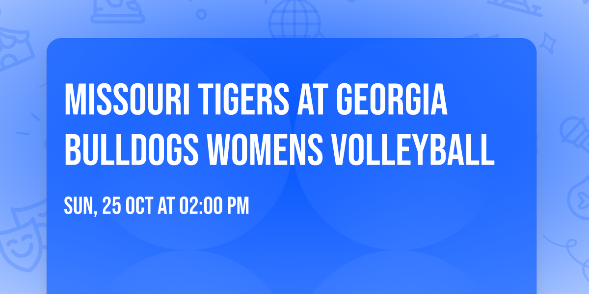 Missouri Tigers at Georgia Bulldogs Womens Volleyball