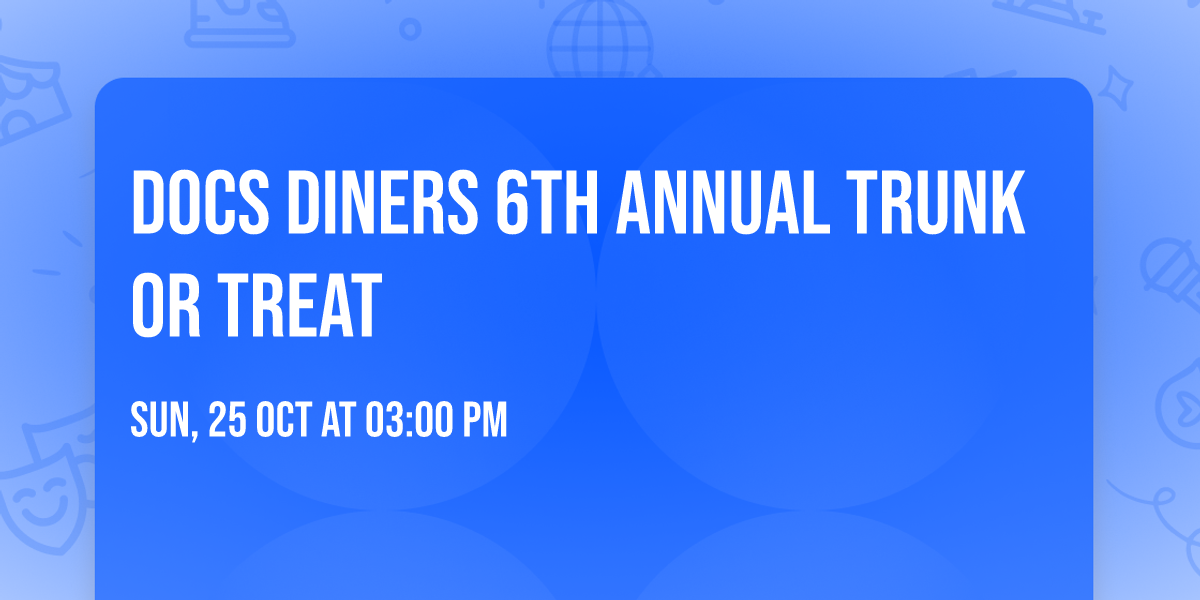 Docs Diners 6th Annual Trunk OR Treat 