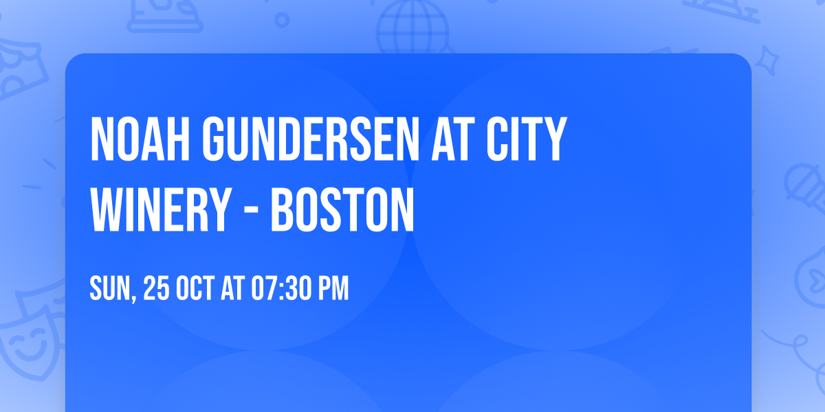 Noah Gundersen at City Winery - Boston