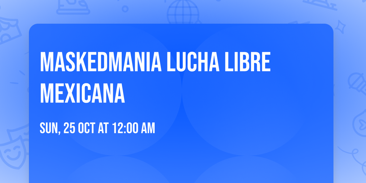 MaskedMania Lucha Libre Mexicana