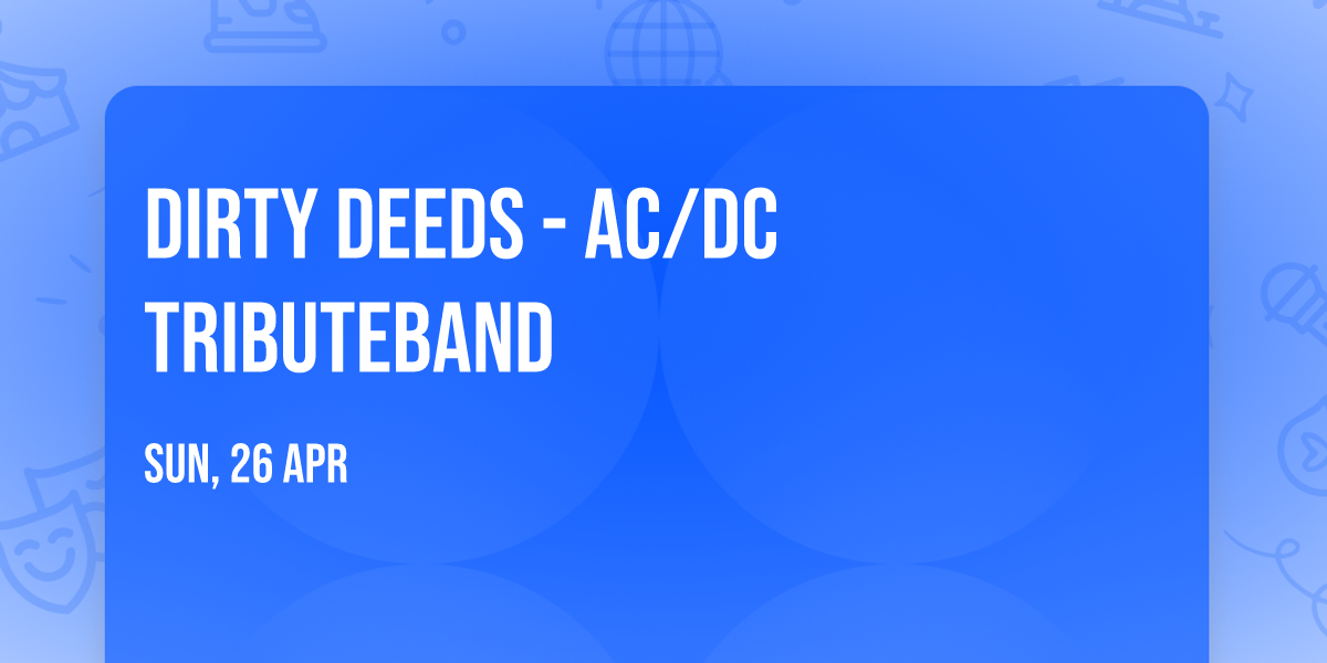 Dirty Deeds - AC\/DC TributeBand