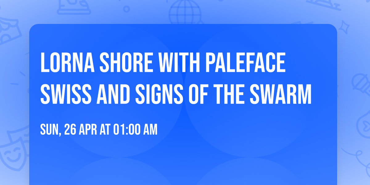 Lorna Shore with Paleface Swiss and Signs of the Swarm