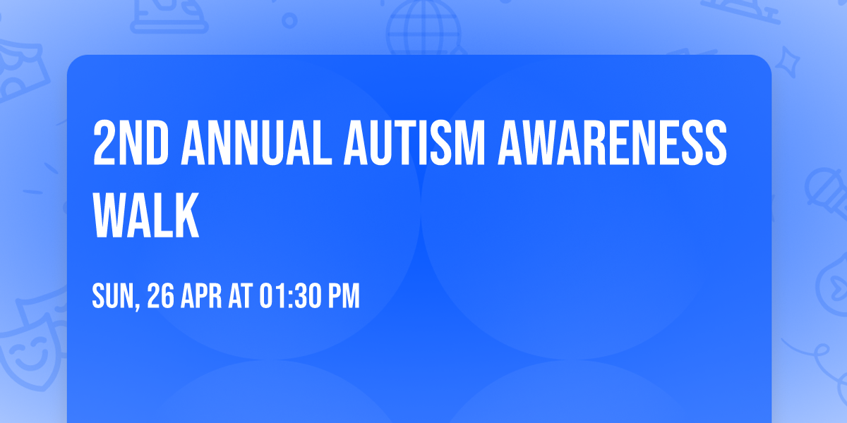 2ND Annual Autism Awareness Walk