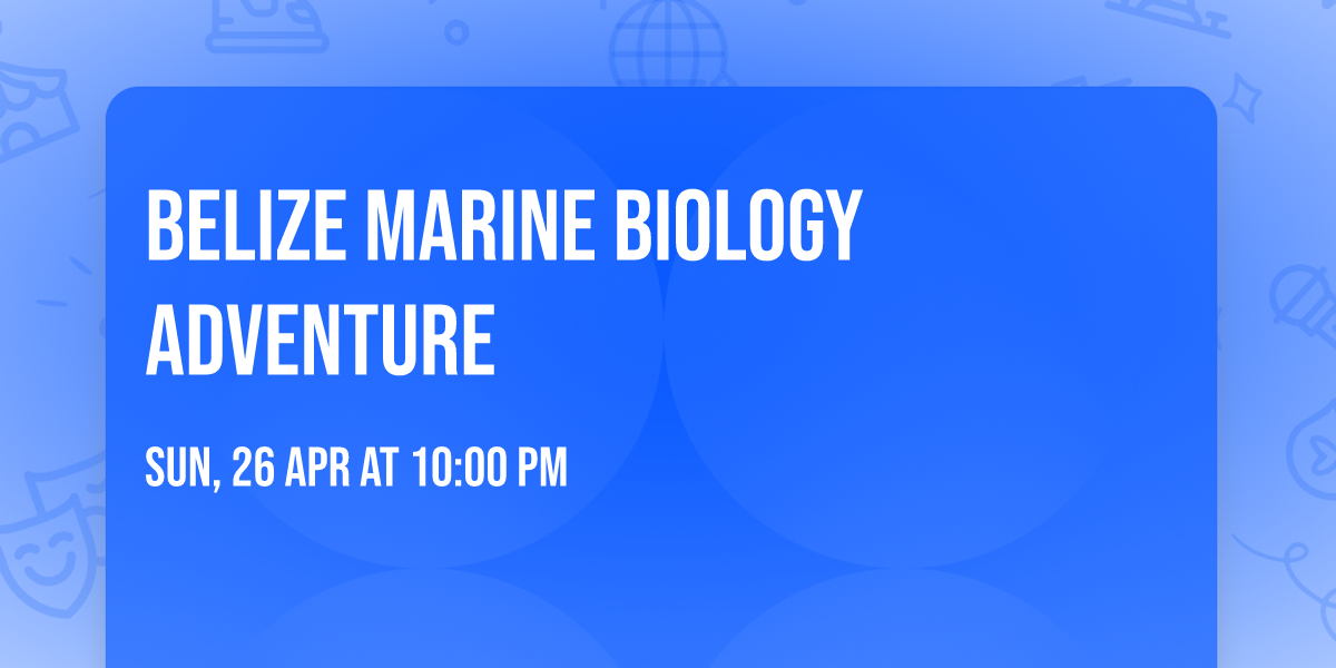 Belize marine biology adventure 