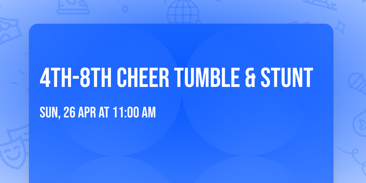 4th-8th Cheer Tumble & Stunt