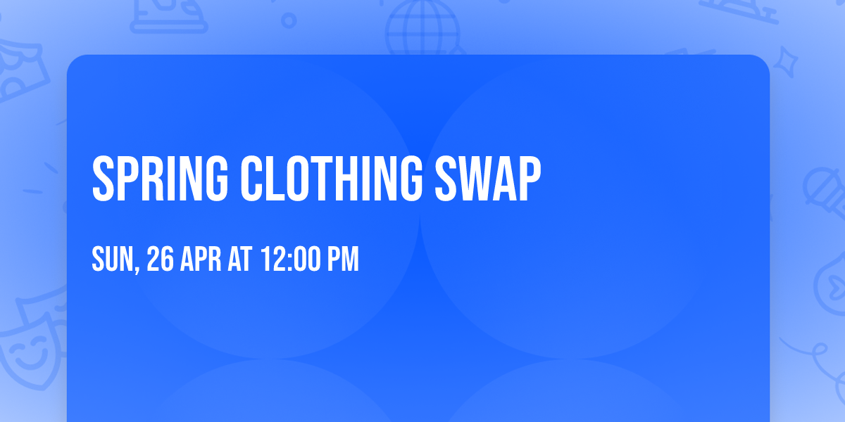 Spring Clothing Swap