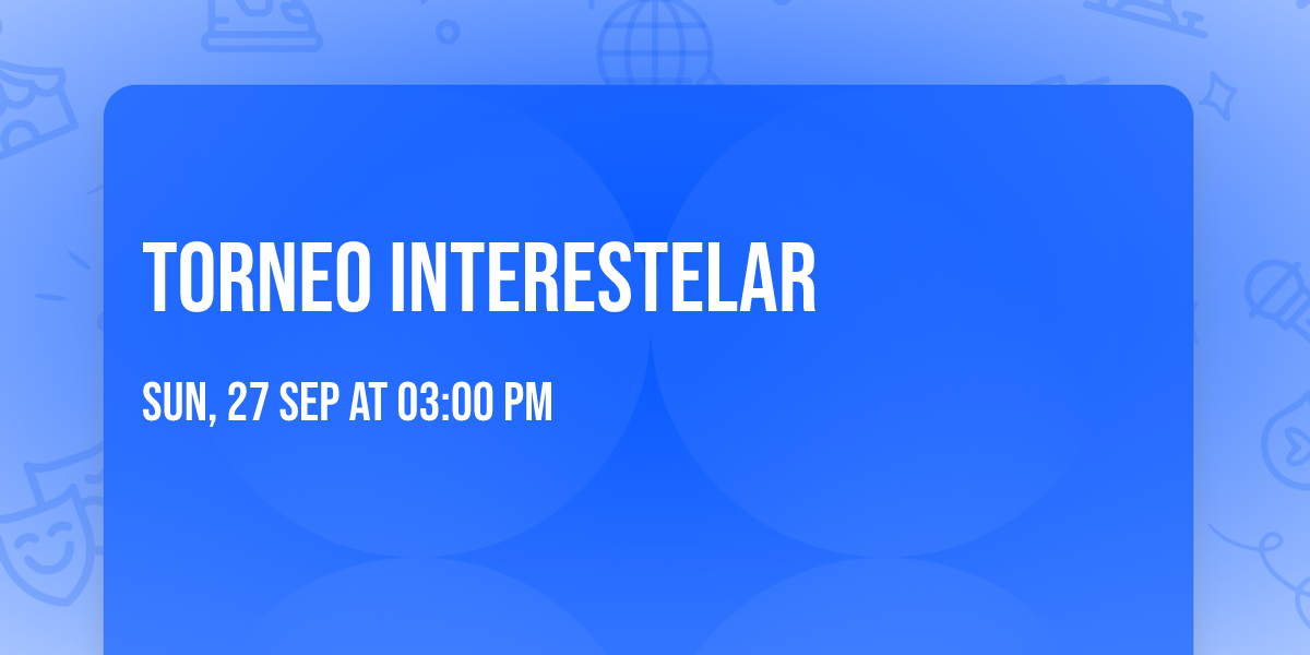 TORNEO INTERESTELAR 