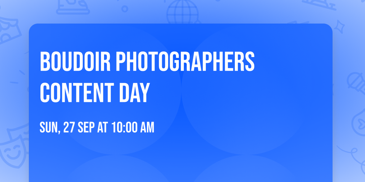 Boudoir Photographers Content Day