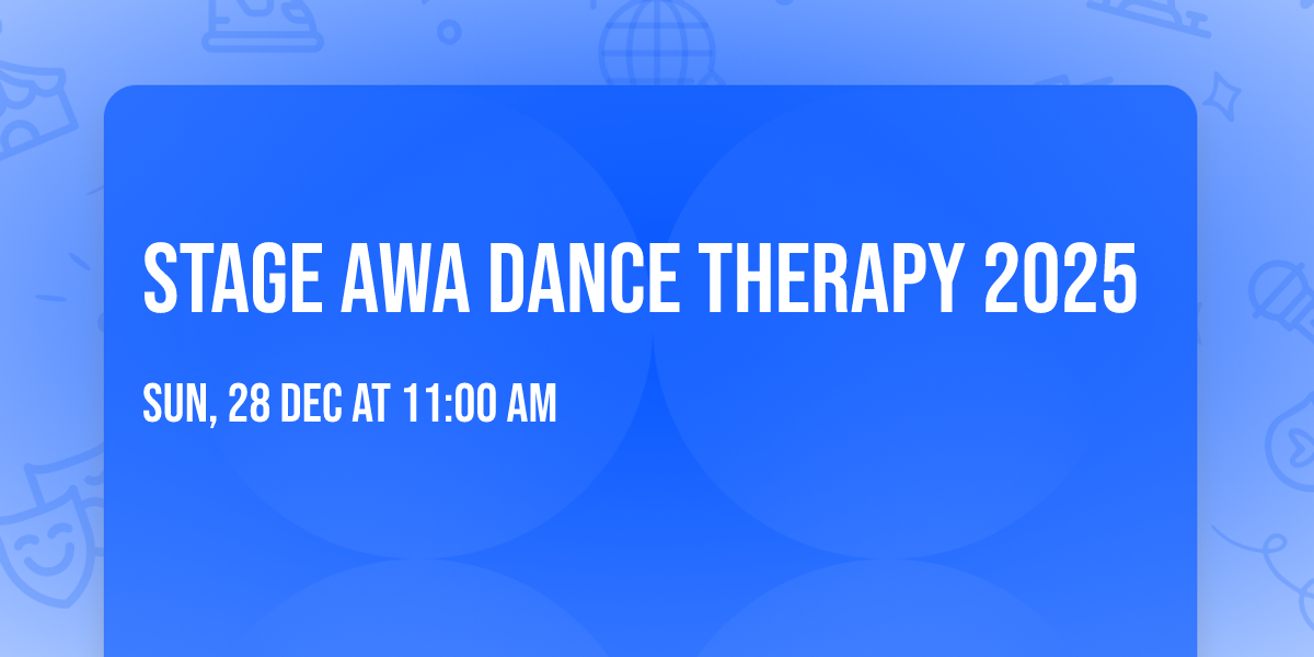 Stage AWA Dance Therapy 2025