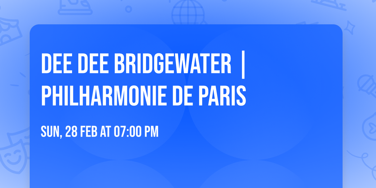 Dee Dee Bridgewater | Philharmonie de Paris