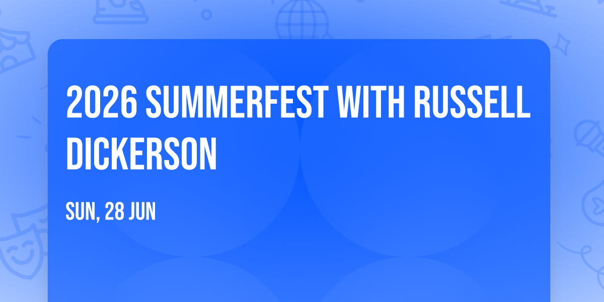 2026 Summerfest with Russell Dickerson