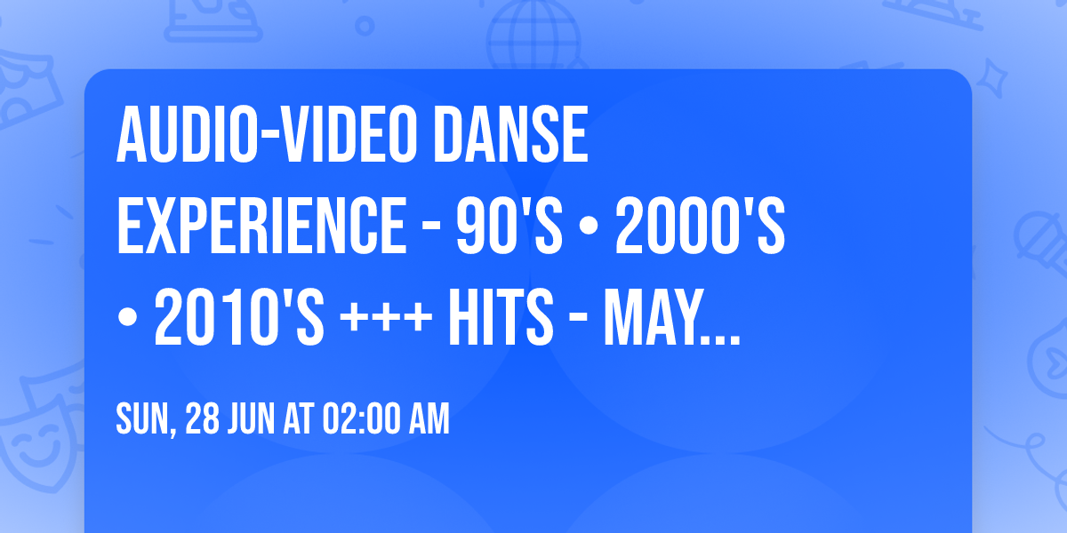 \ud83d\udc83\ud83d\udd7a Audio-Video Danse Experience \ud83d\udc83\ud83d\udd7a- \ud83d\udd0a 90's \u2022 2000's \u2022 2010's +++ Hits \ud83d\udd0a - \ud83c\udfa7 MayB - ChrisG \ud83c\udfa7