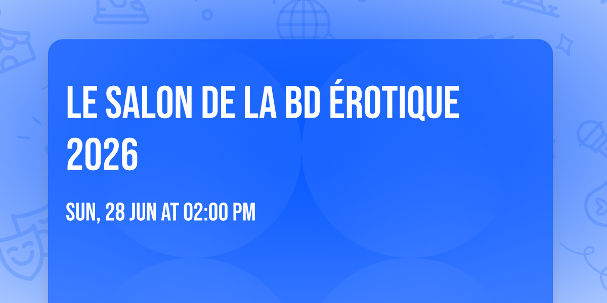 Le salon de la BD \u00e9rotique 2026