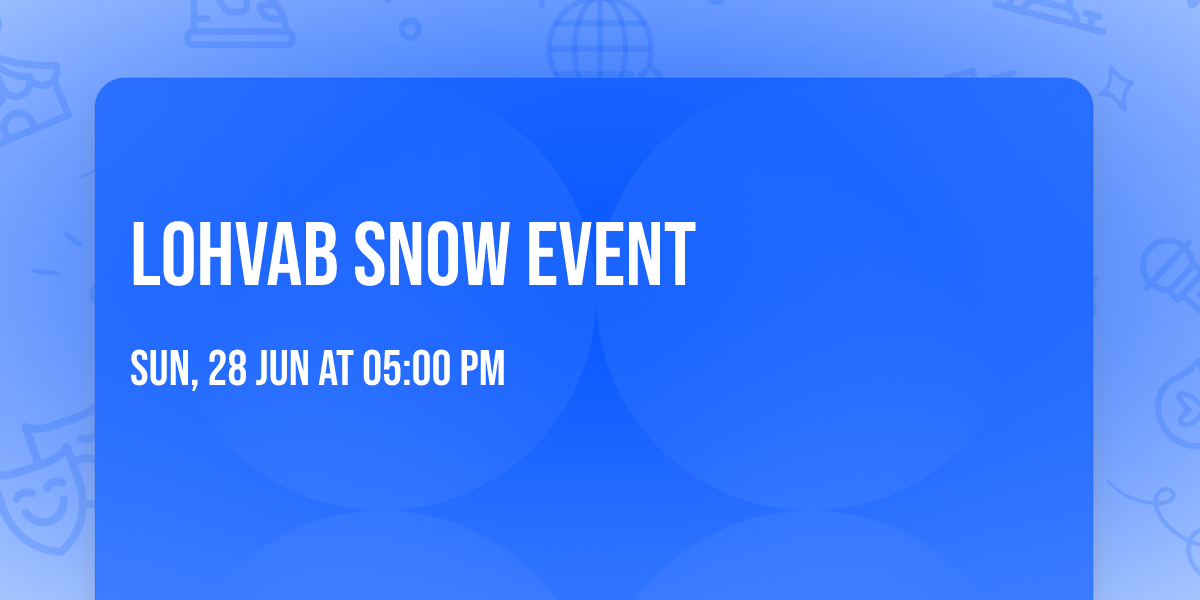 Lohvab snow \u2744\ufe0f event 
