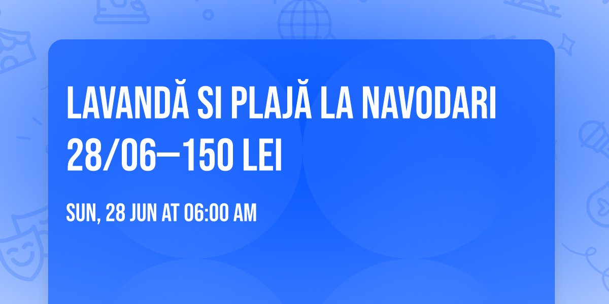 LAVAND\u0102 SI PLAJ\u0102 LA NAVODARI 28\/06\u2014150 lei